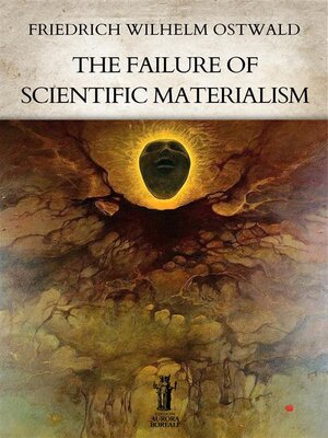 cover image of The Failure of Scientific Materialism